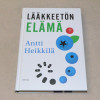 Antti Heikkilä Lääkkeetön elämä